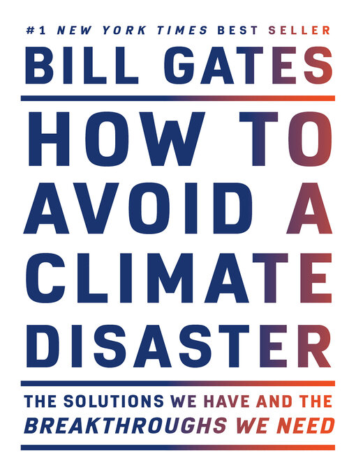 Title details for How to Avoid a Climate Disaster by Bill Gates - Available